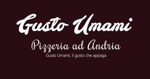 Pizzeria Gusto Umami Andria